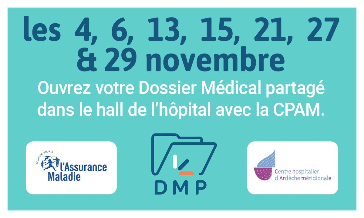 Retrouvez la CPAM les 4, 6, 13, 21, 27 et 29 novembre dans le hall de l'hôpital pour ouvrir votre dossier médical partagé.